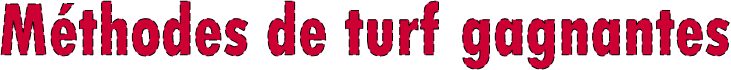 Mthodes de turf gagnantes